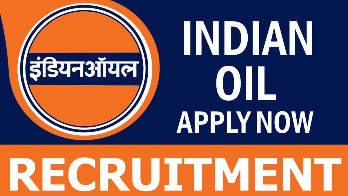 Indian Oil Recruitment 2024: Monthly Salary Up to 60000 Check Post Eligibility Criteria Apply Fast