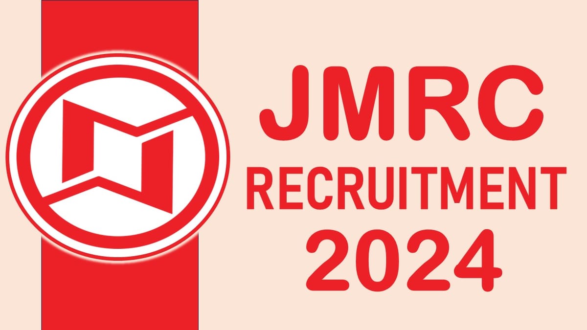 JMRC Recruitment 2024: Application Date Extended, Check Post, Qualification, Vacancies, and Other Details