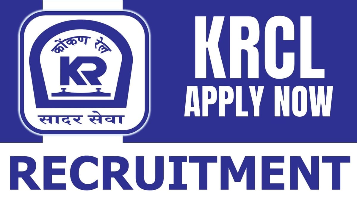 KRCL Recruitment 2024: Check Post Pay Level Eligibility Criteria and Other Vital Details
