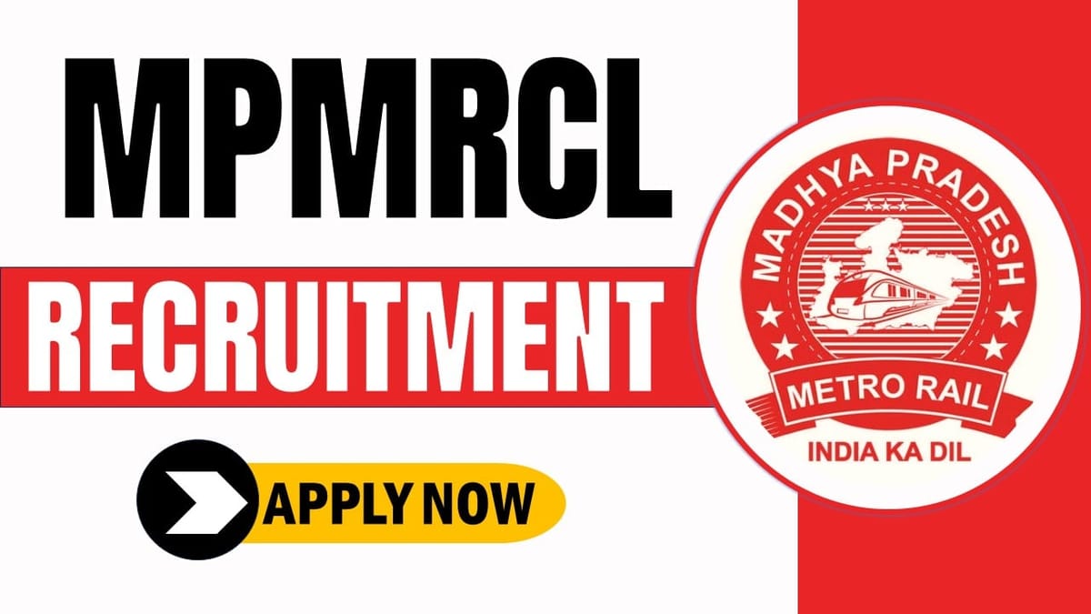 MPMRCL Recruitment 2024: Notification Out, Check Posts, Salary, Age, Qualification and How to Apply