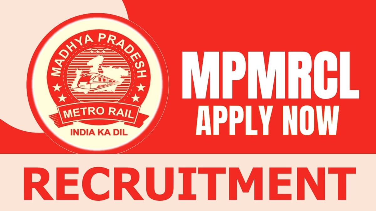 MPMRCL Recruitment 2024: Monthly Salary Up to 340000, Check Posts, Qualification, Salary and Other Vital Details