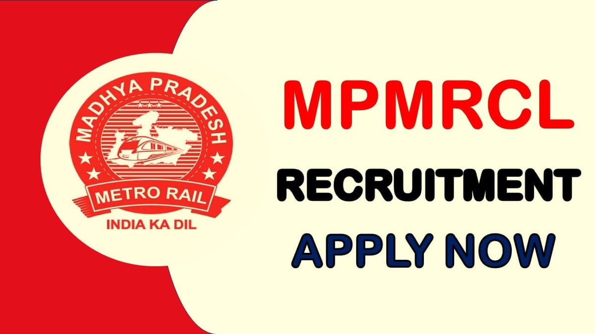 MPMRCL Recruitment 2024: Salary Up to 145000 Per Month, Check Post, Qualification, Age and Application Procedure