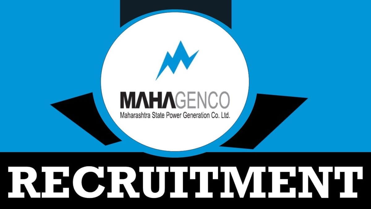 MAHAGENCO Recruitment 2024: Opportunity Out, Check Post, Salary, Qualification, Tenure and How to Apply