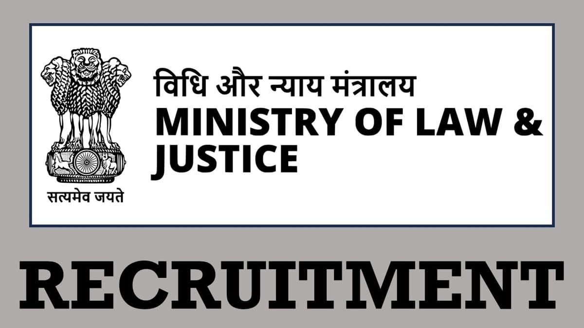 Ministry of Law and Justice Recruitment 2024: Check Post, Vacancies, Eligibility and Other Details