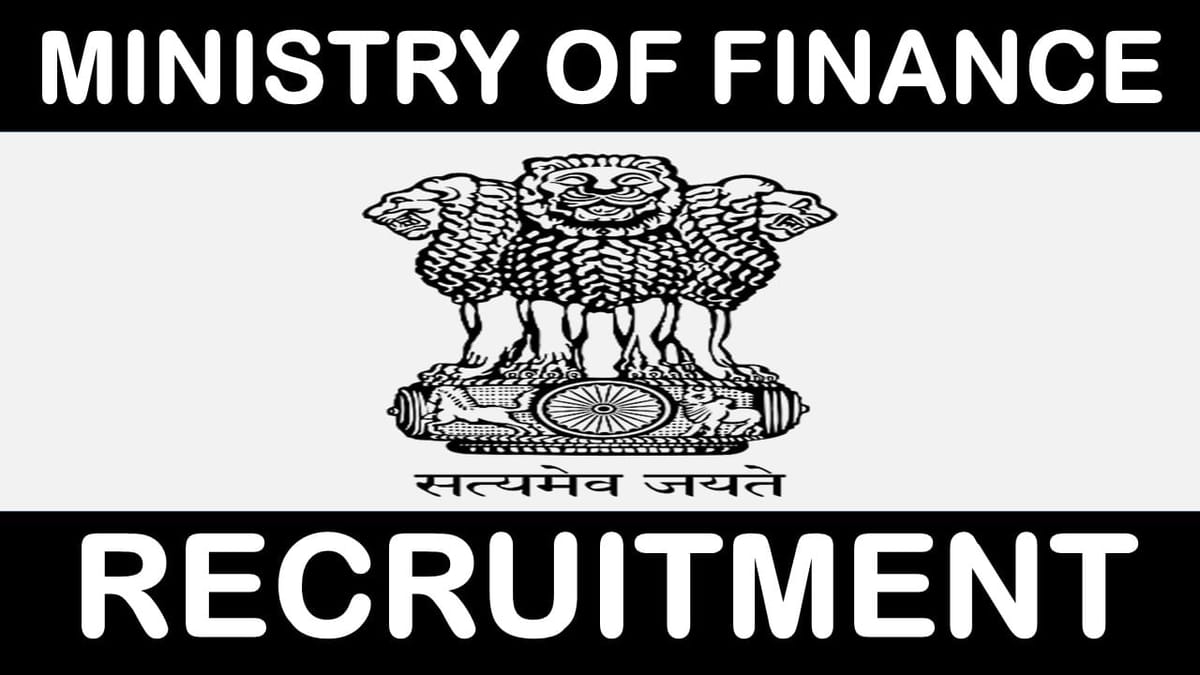 Ministry of Finance Recruitment 2024: New Notification Out Check Post Salary Package and Eligibility Criteria Here