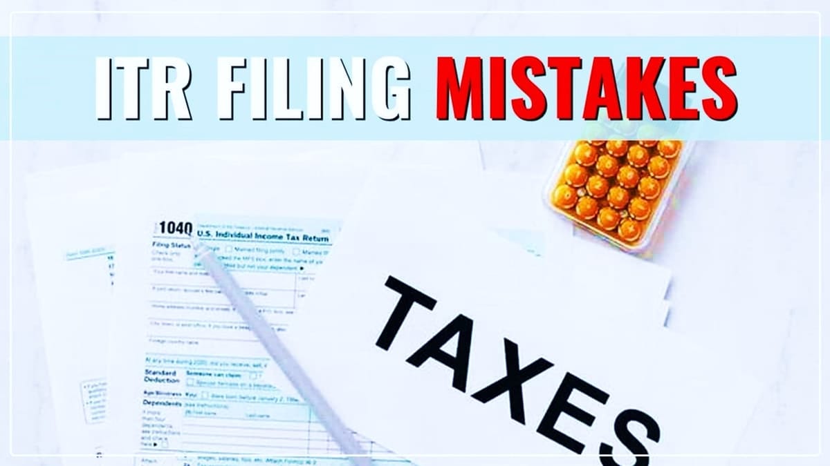ITR Filing 2024: These Top Mistakes People Make While Filing ITR Form; Don’t Do it!