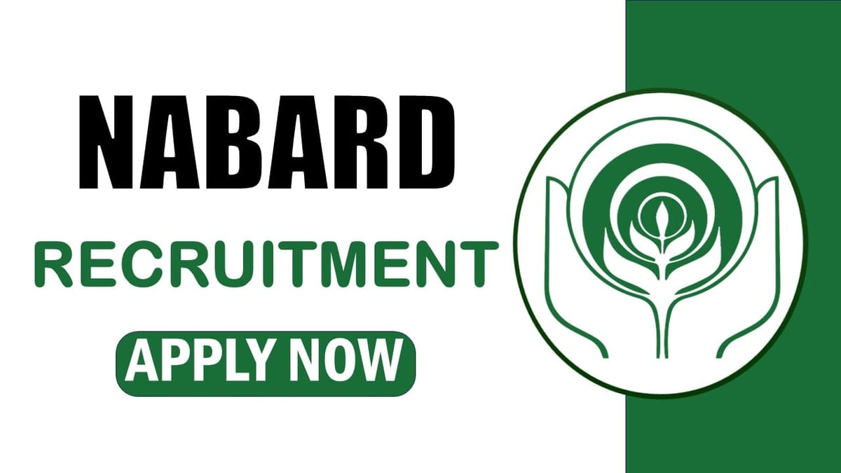 NABARD Recruitment 2024: Notification Out Check Post Salary Qualification and Apply Now
