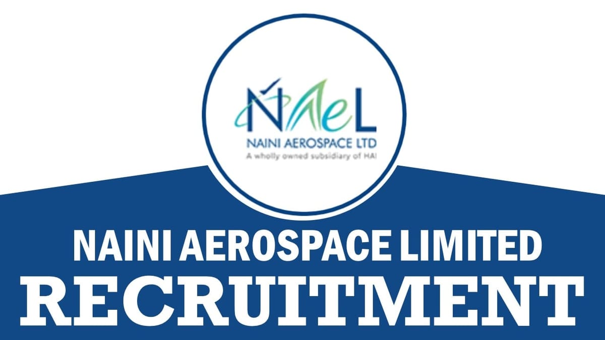 NAeL Recruitment 2024: New Notification Out Check Posts Salary Qualification and How to Apply