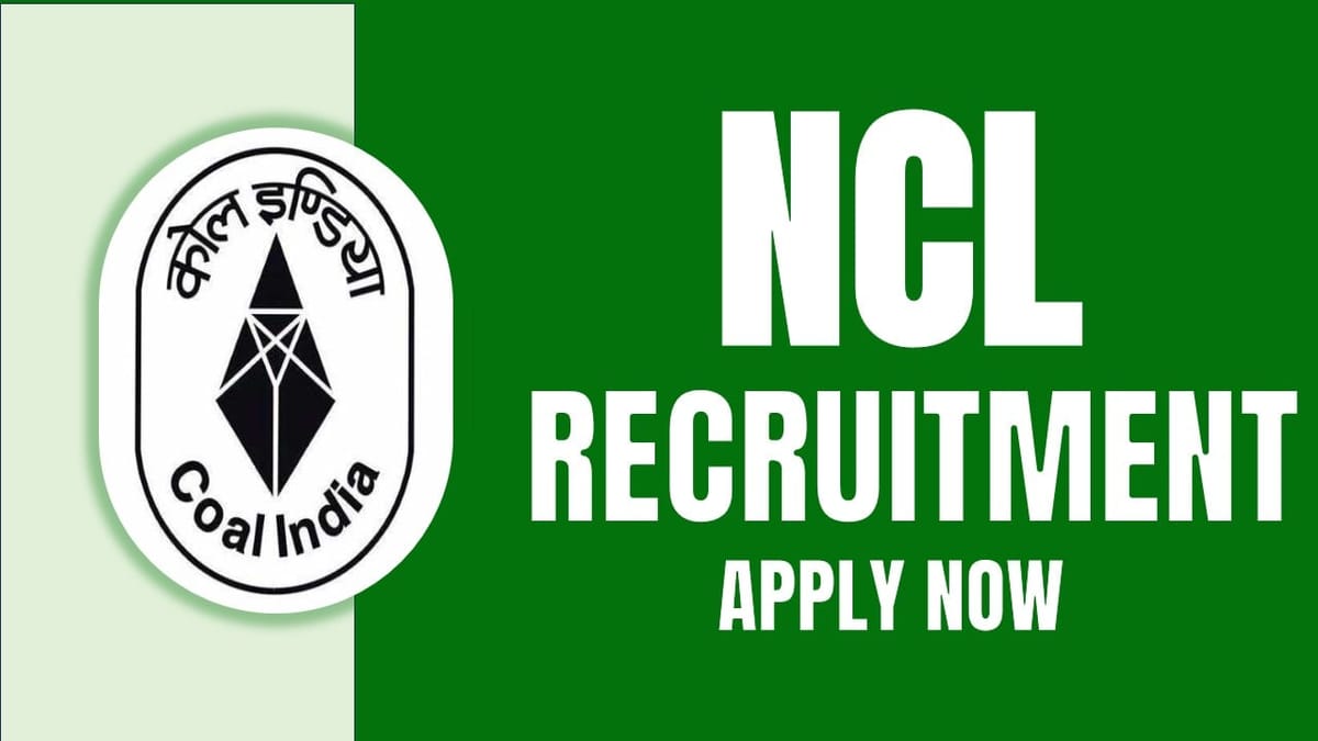 NCL Recruitment 2024: Monthly Salary Up to 120000, Check Post, Experience, Tenure and Other Information