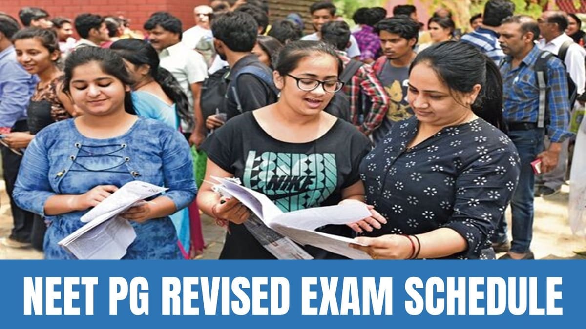 NEET PG 2024 Exam: NEET PG 2024 Revised Exam Schedule Out; Exam in Two Shifts