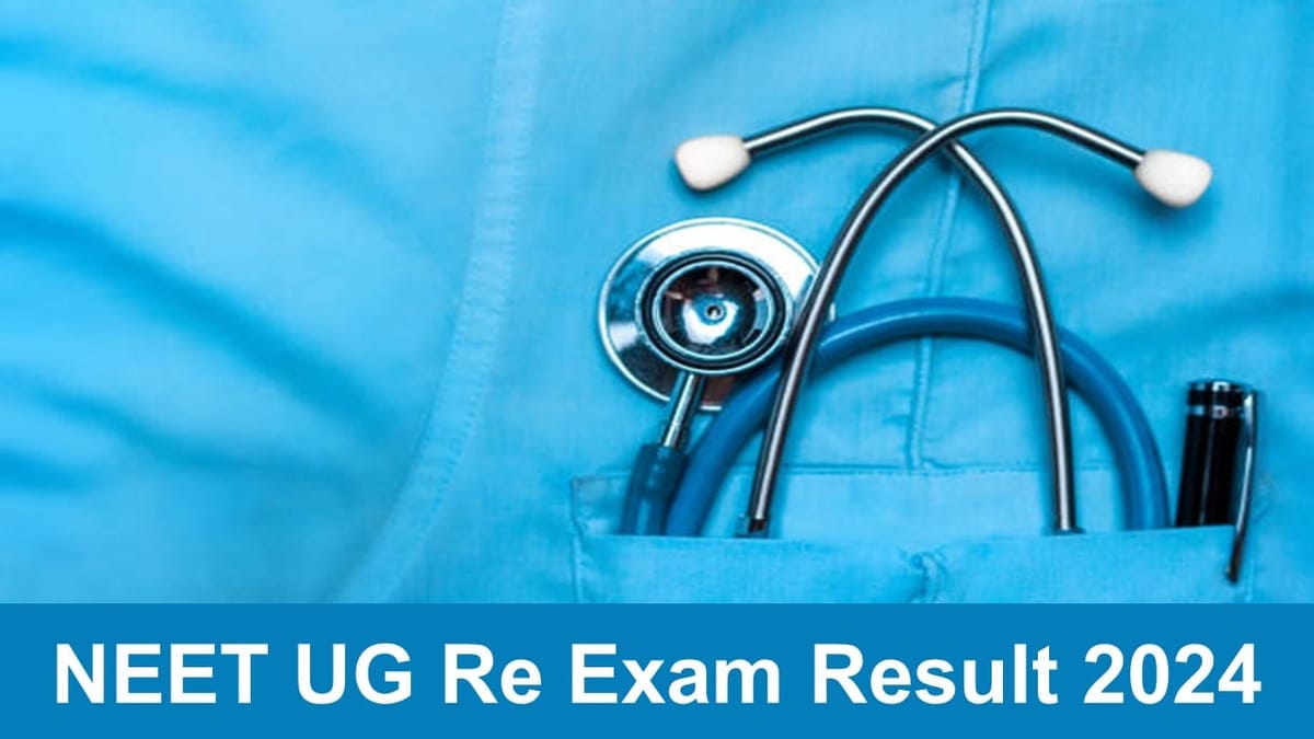 NEET UG Re Exam Result 2024: NEET UG Re Exam Result Out at exams.nta.ac.in/NEET/; Get Steps to Download, Topper List Here