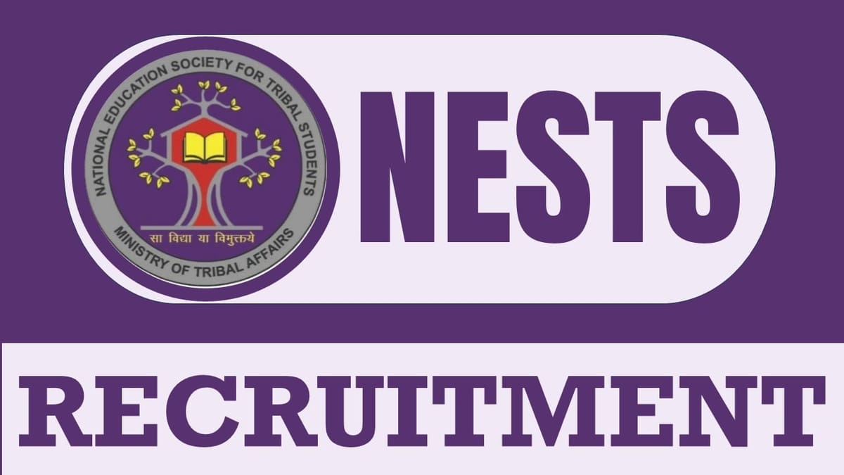 NESTS Recruitment 2024: Check Post, Vacancies, Remuneration, Educational Qualification, Age limit and Process to Apply