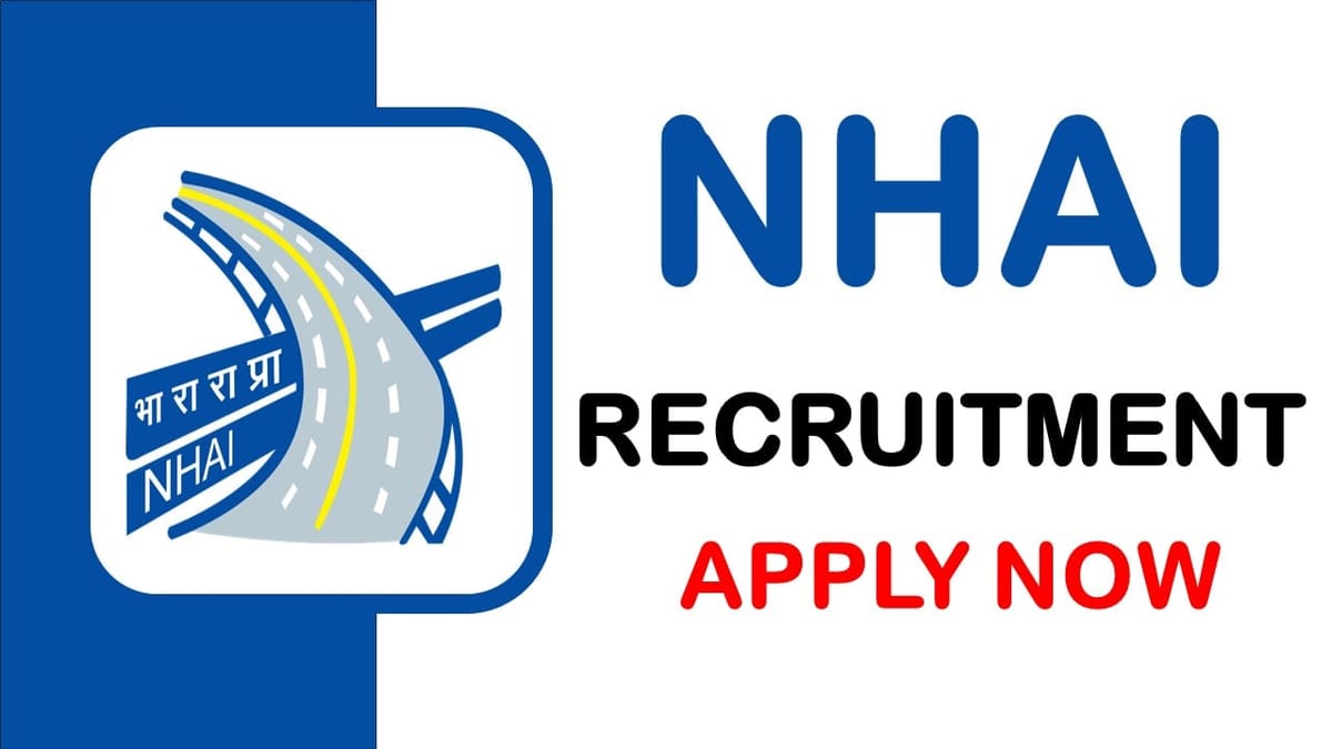 NHAI Recruitment 2024: Notification Out for Various Posts Monthly Salary Up to 6.00 Lakhs Check Out Post Details
