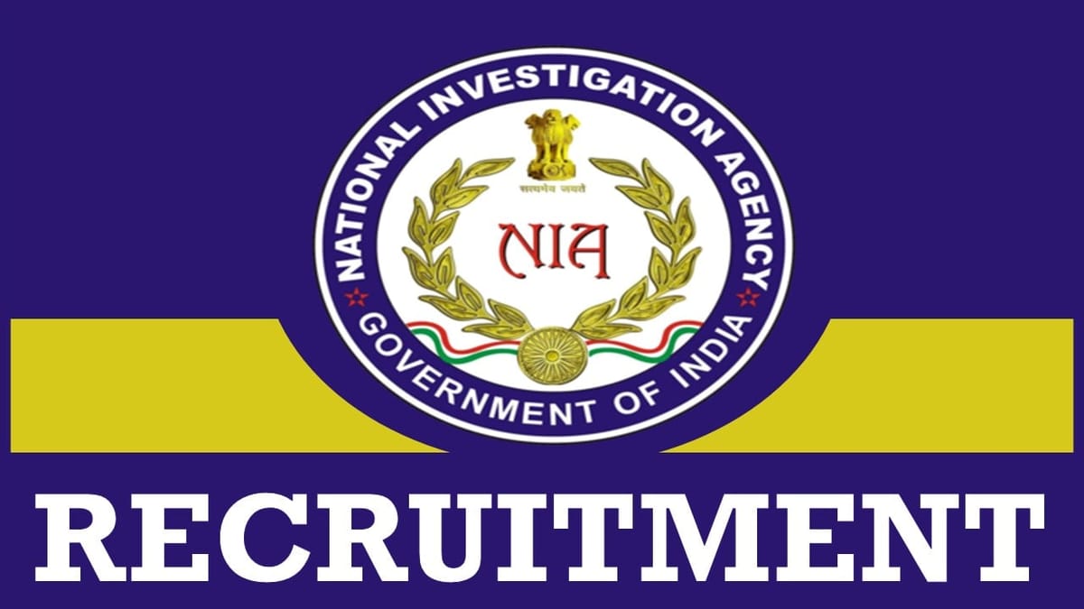 NIA Recruitment 2024: New Job Notification Out, Check Vacancies, Posts, Age and How to Apply