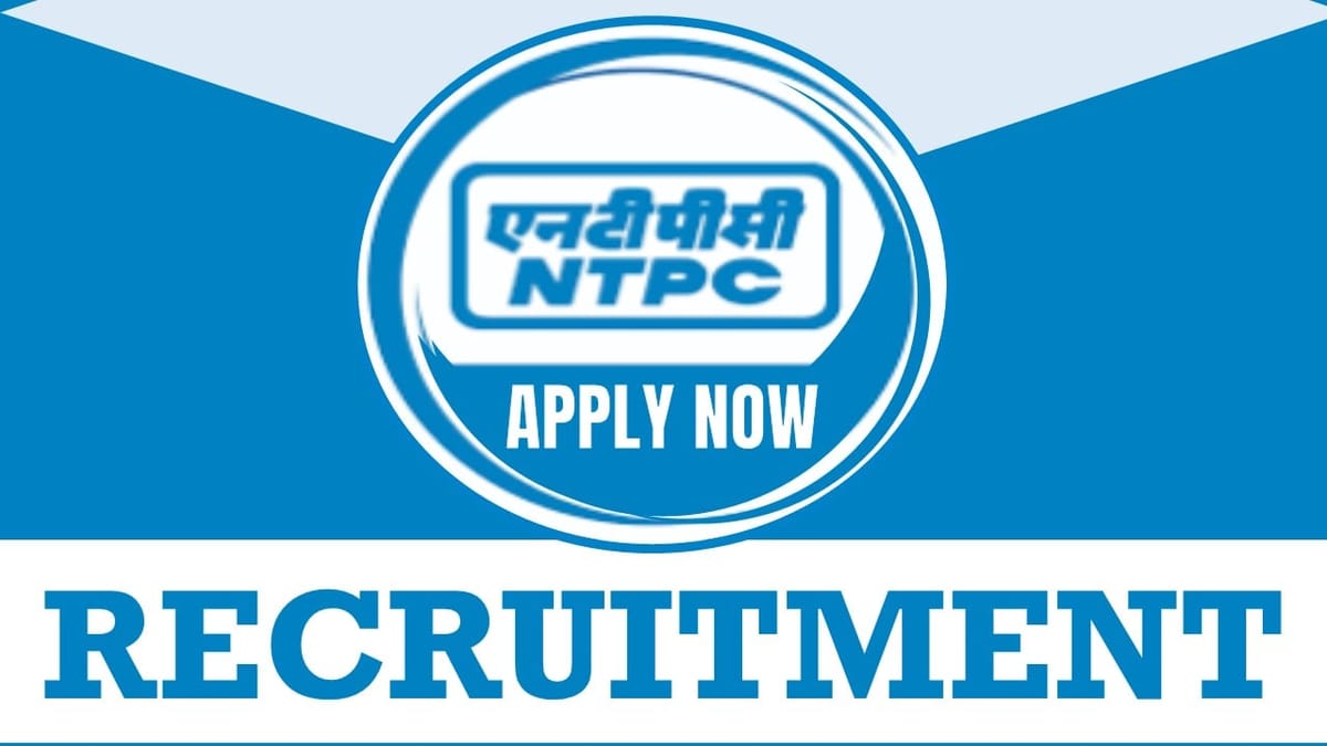 NTPC Recruitment 2024: Check Post Eligibility Age Criteria and Process to Apply