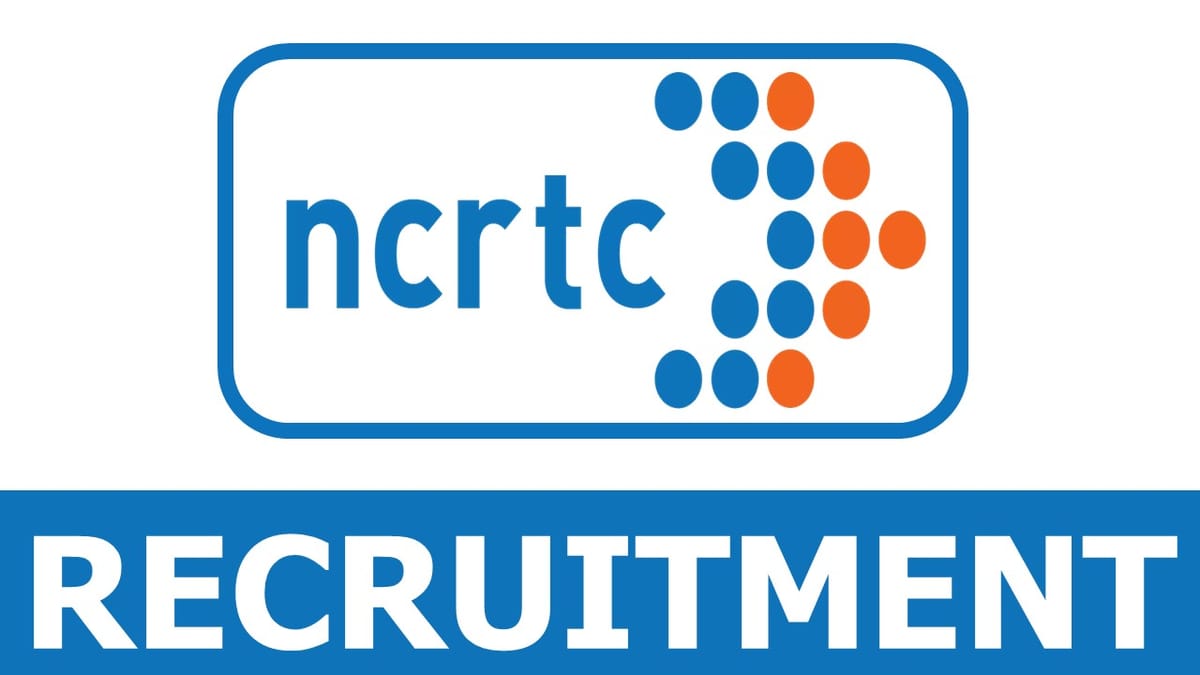 NCRTC Recruitment 2024: Monthly Salary Up to 280000 Check Post Eligibility Criteria and Application Procedure
