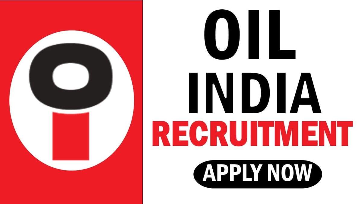 Oil India Recruitment 2024: Monthly Salary Up to 80000 Know Post and Applying Details