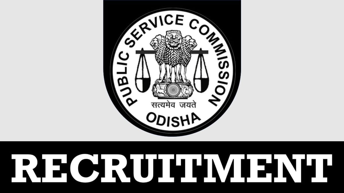 Odisha Public Service Commission Recruitment 2024: Check Post, Salary, Age, Qualification, Other Requirements and Procedure to Apply