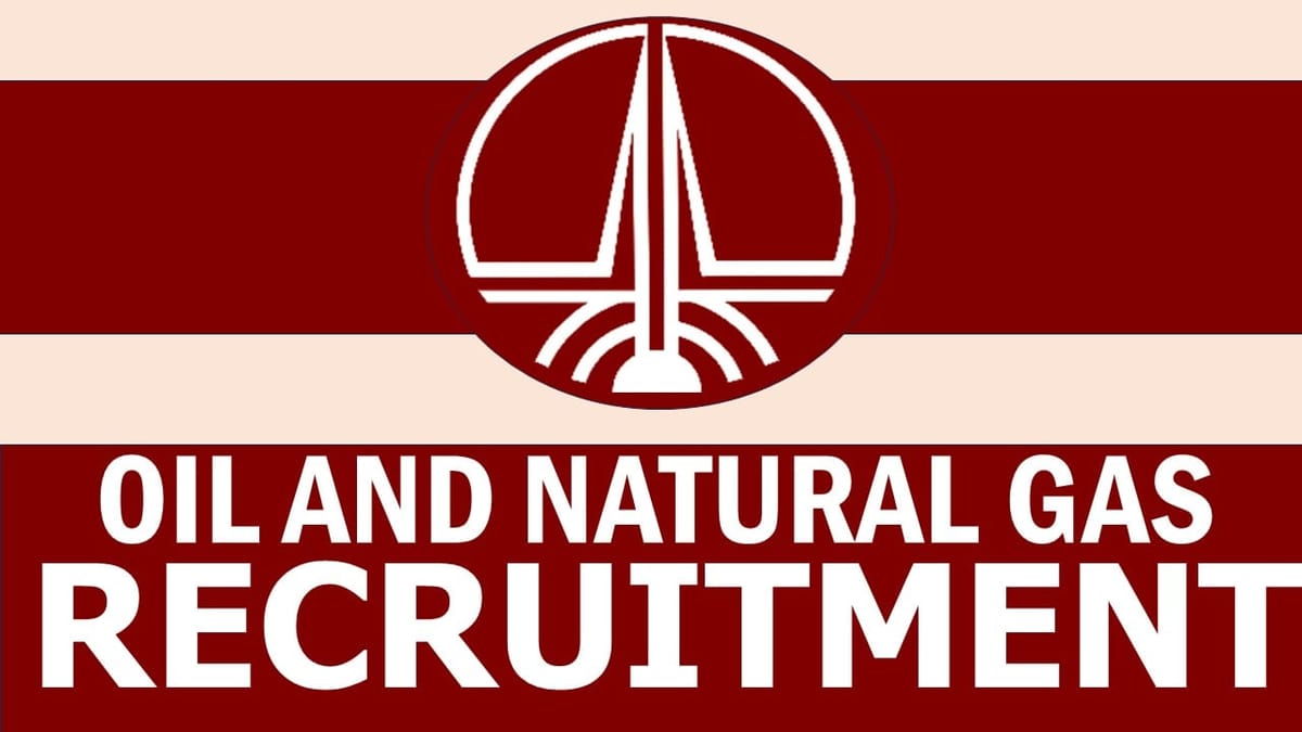 Oil and Natural Gas Corporation Recruitment 2024: Notification Out, Check Post, Salary, Age, Qualification and Procedure to Apply