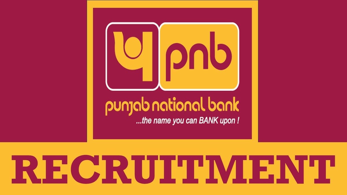 PNB Recruitment 2024: Monthly Salary Up to 100000, Check Post, Experience, Age and How to Apply