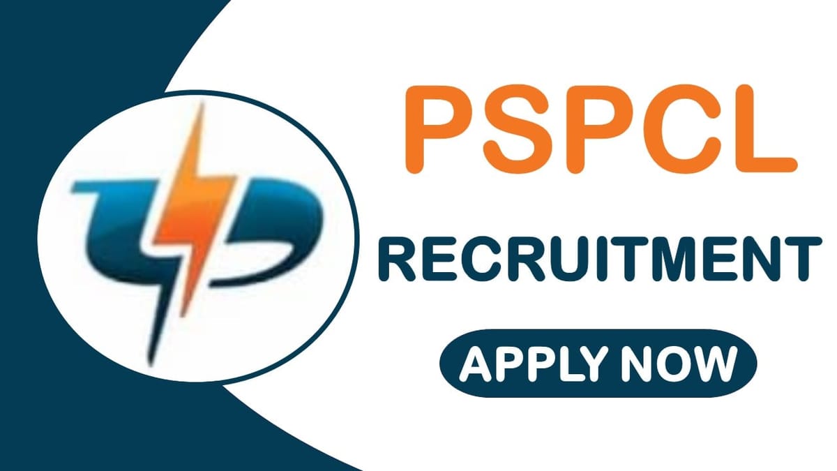 PSPCL Recruitment 2024: Check Position Salary Age Qualification and Process to Apply