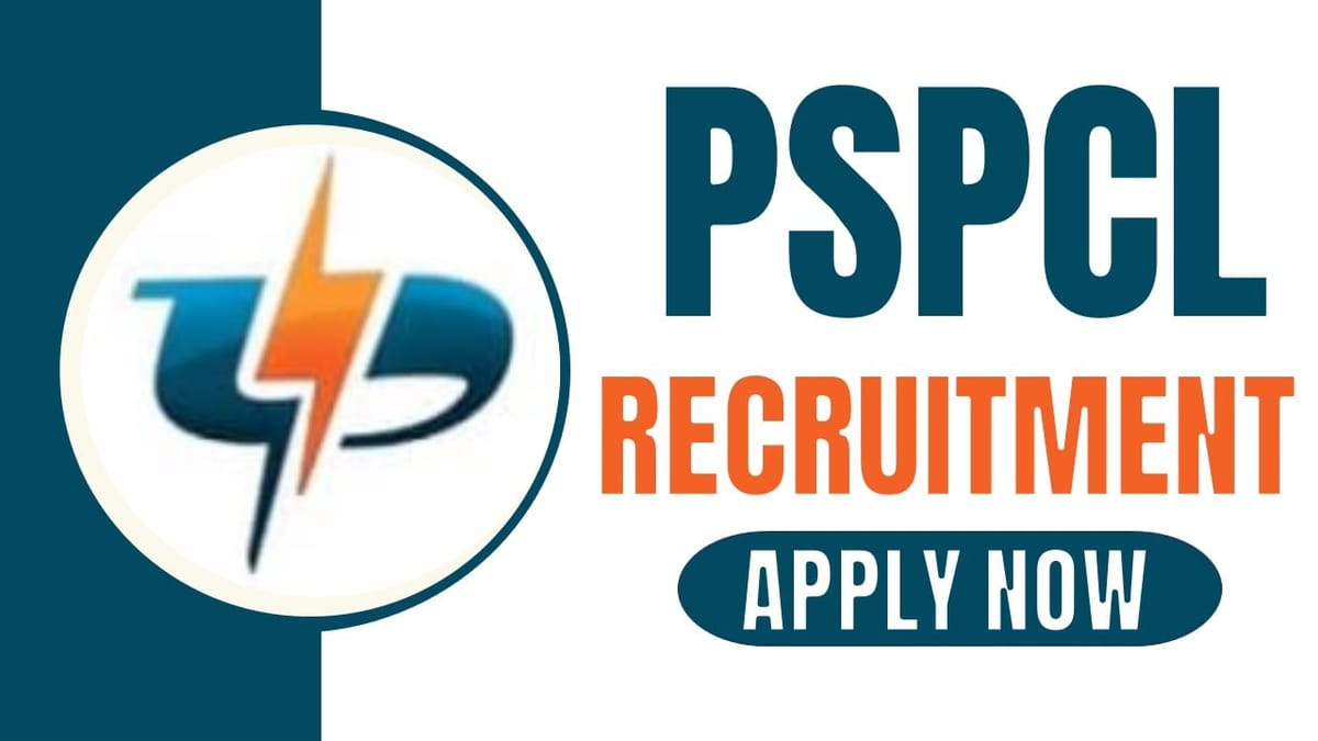PSPCL Recruitment 2024: Notification Out Check Post Salary Eligibility Criteria and Apply Now