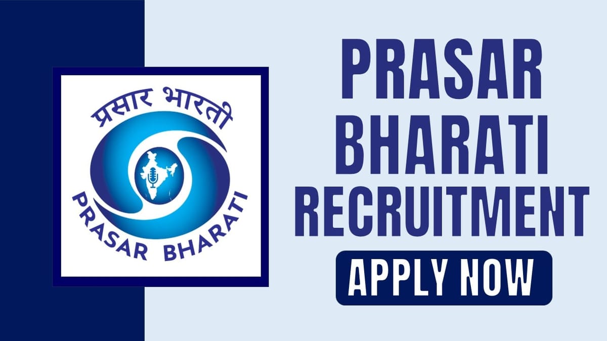 Prasar Bharati Recruitment 2024: Application Process Starts, Check Post and Salary Details