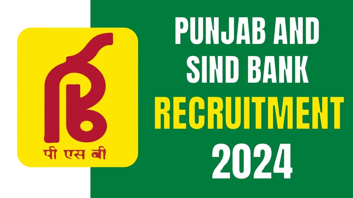 Punjab and Sind Bank Recruitment 2024: Check Position Salary Age Qualification and Application Details