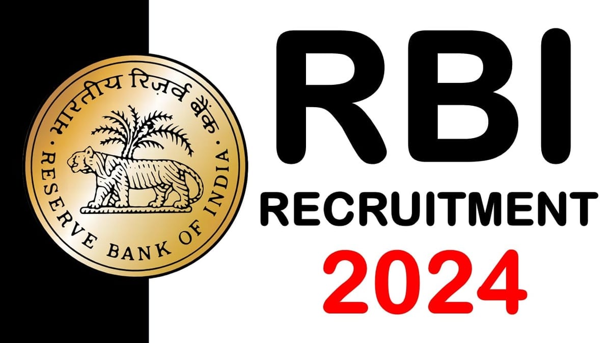 RBI Recruitment 2024, Check Out Post Details and Apply Fast