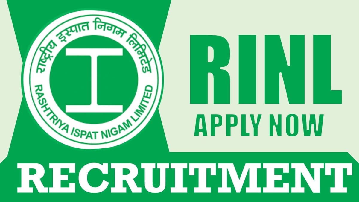 RINL Recruitment 2024: Monthly Salary Up to 100000 Check Post Qualification and Applying Procedure