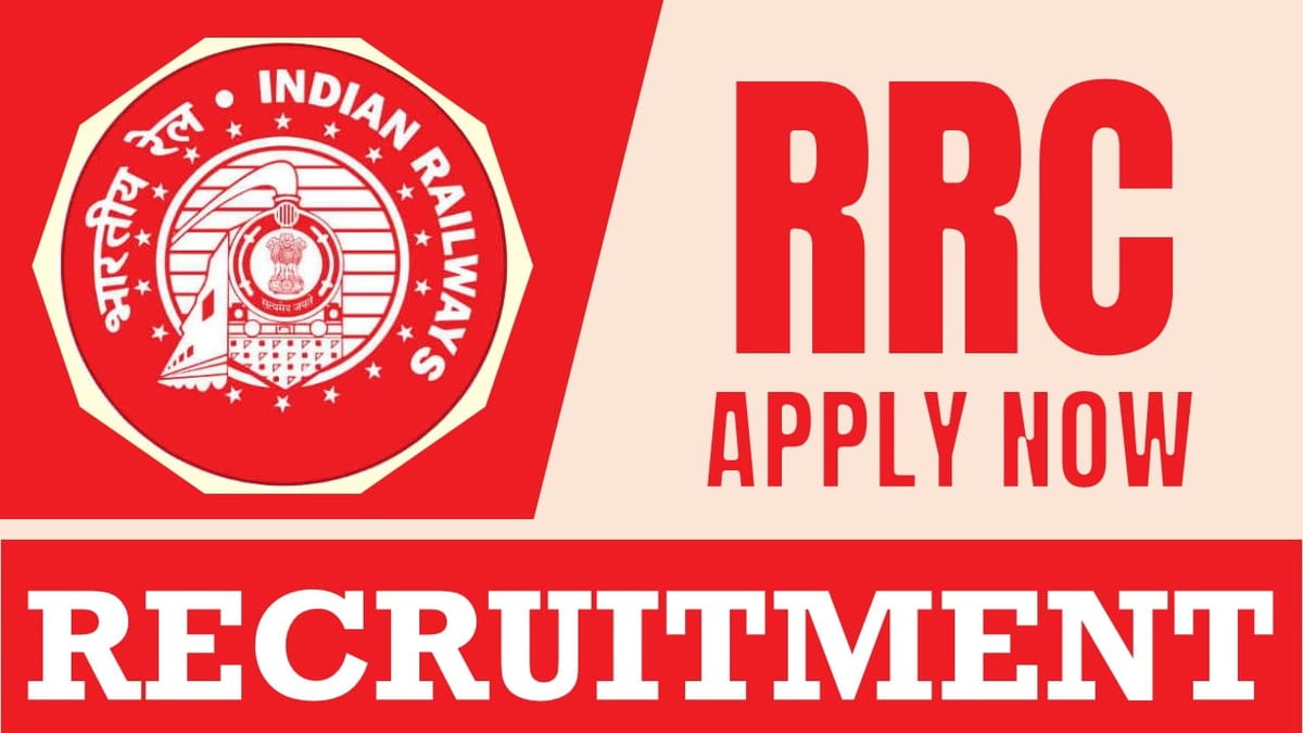RRC Recruitment 2024: Check Post Details Salary Package Eligibility Criteria Apply Now