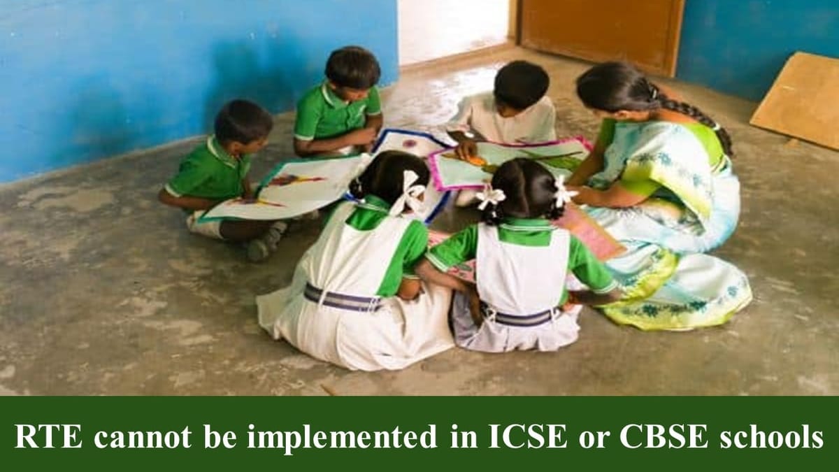 Right to Education cannot be implemented in ICSE or CBSE schools
