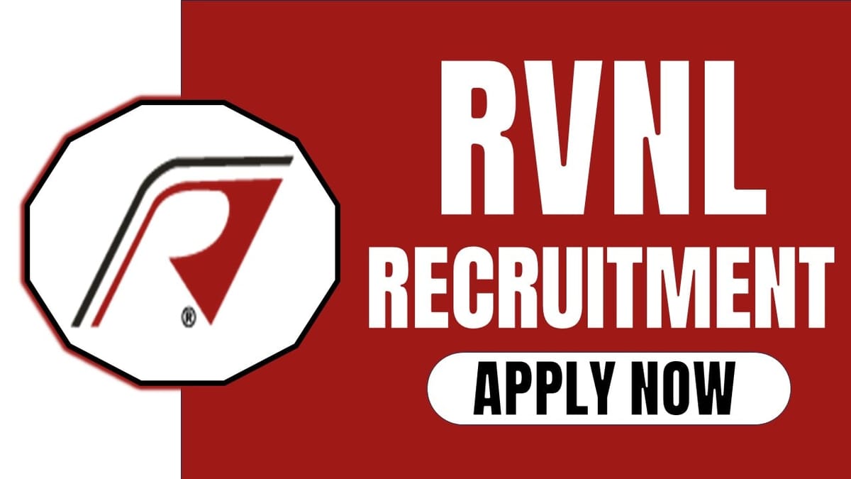 RVNL Recruitment 2024: Check Post Salary Age Qualification and Other Vital Details