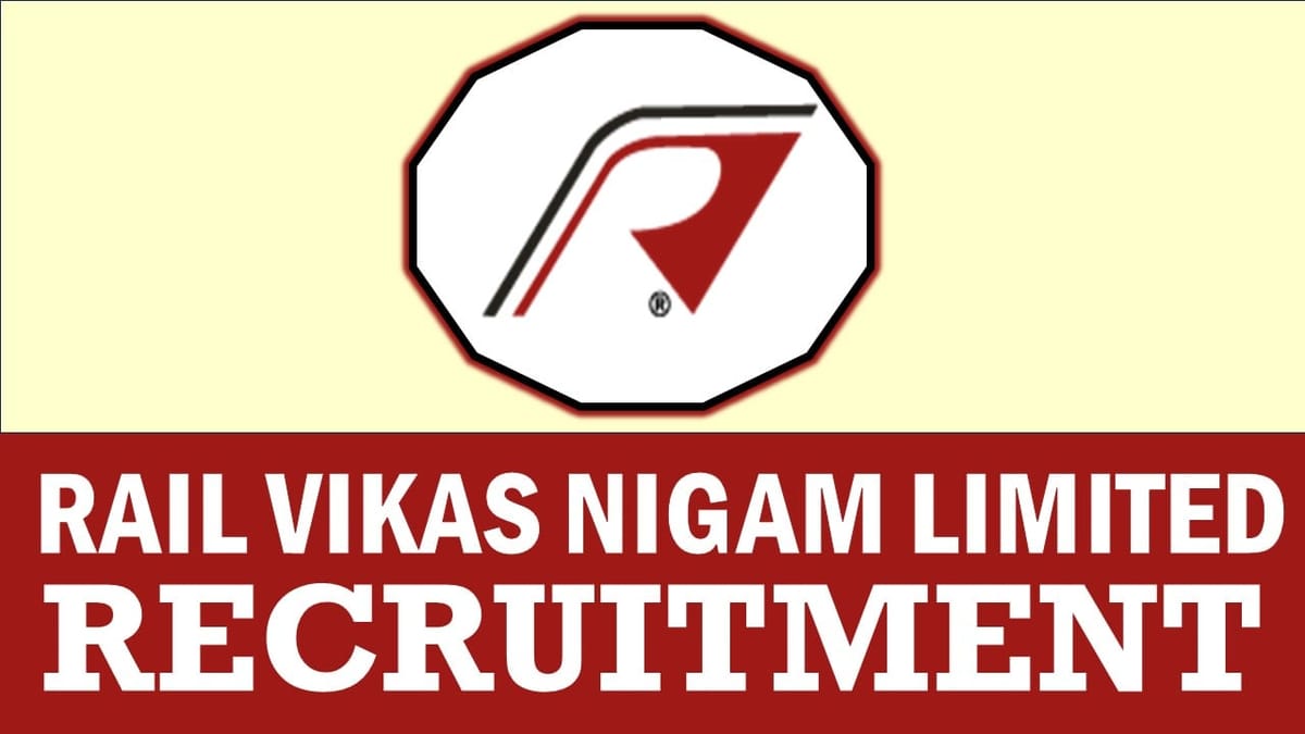 Rail Vikas Nigam Recruitment 2024: New Opportunity Out, Check Posts, Vacancies, Tenure, Place of Work and Other Vital Details
