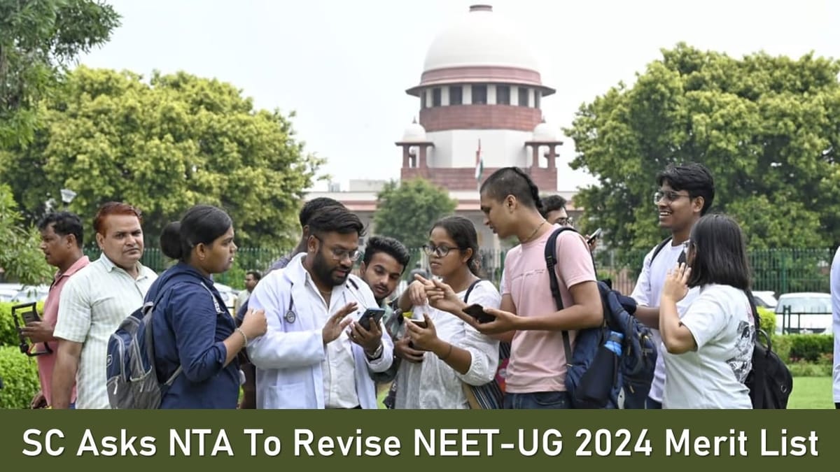 NEET-UG 2024: SC Asks NTA To Revise NEET-UG 2024 Merit List As Per IIT Delhi Response To Physics Question