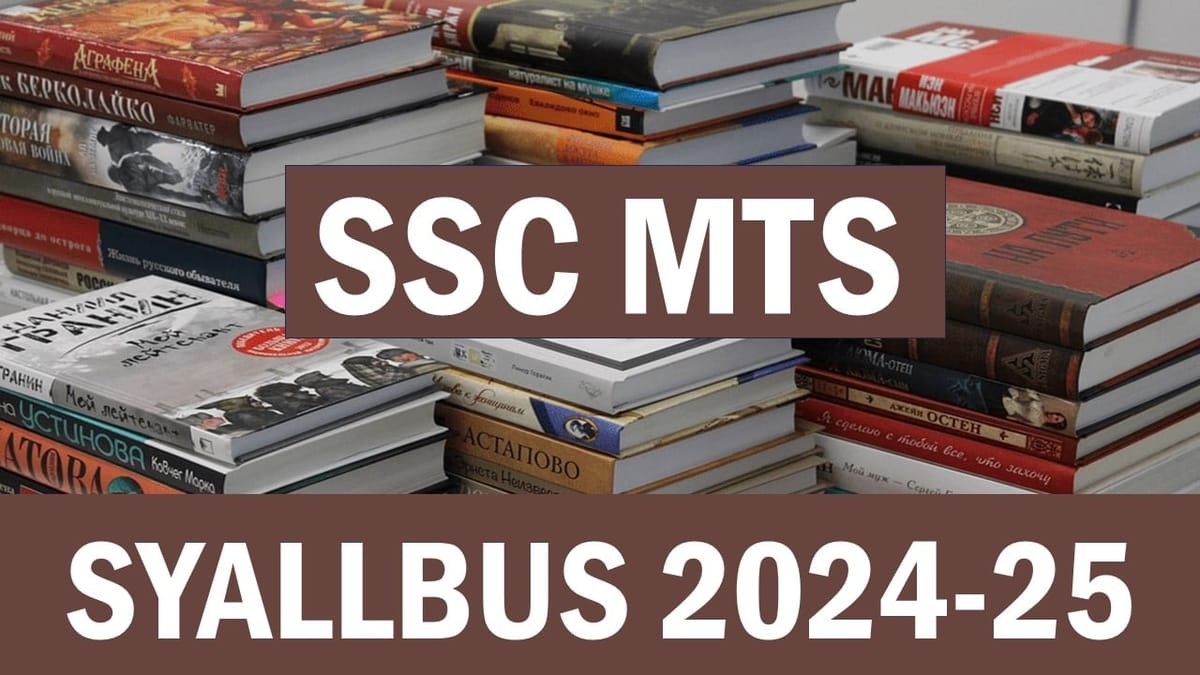 SSC MTS Syllabus 2024: SSC MTS Syllabus for Paper 1 and Paper 2; Check Subject-wise MTS Syllabus Here