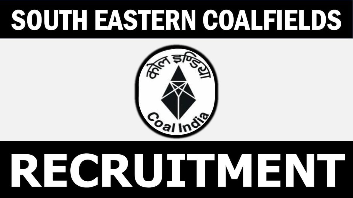 South Eastern Coalfields Recruitment 2024: Salary Up to 105000 Per Month, Check Vacancies and Post Details Here