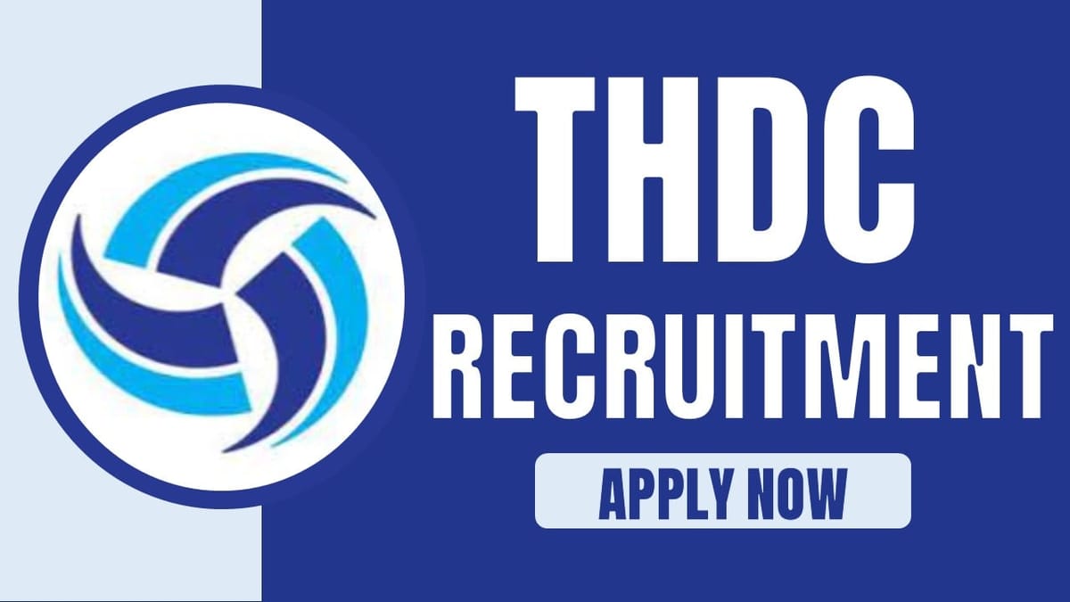 THDC Recruitment 2024, Application Starts for Various Posts, Check Notification, Application Date, Apply Online