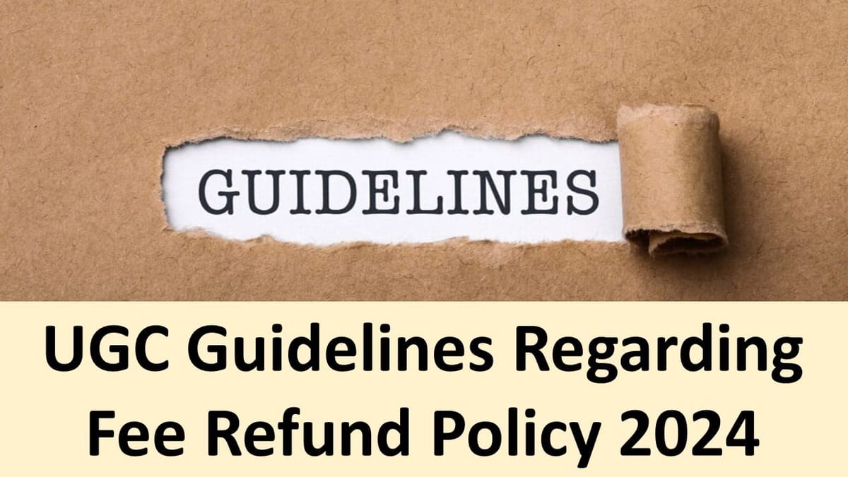 UGC Mandates Strict Fee Refund Compliance – What Every Student Needs to Know!