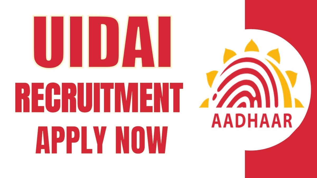 UIDAI Recruitment 2024: Check Post Salary Qualification Tenure and Application Procedure