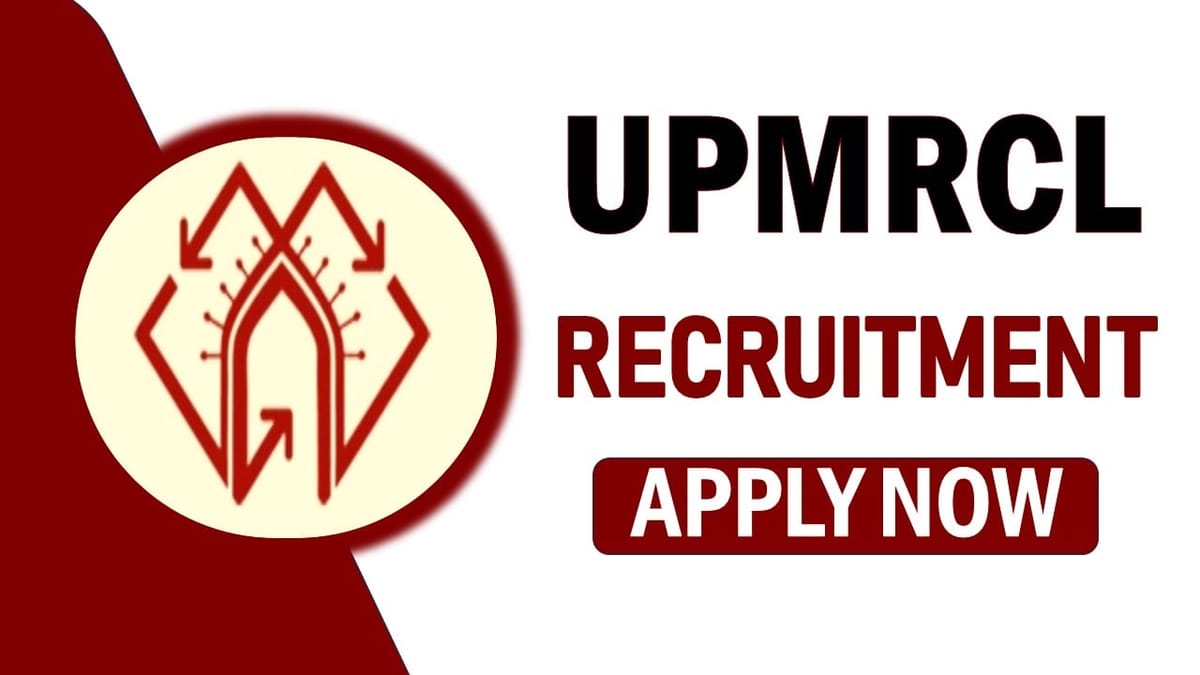 UPMRCL Recruitment 2024: New Notification Out Check Post Salary Qualification and Applying Procedure