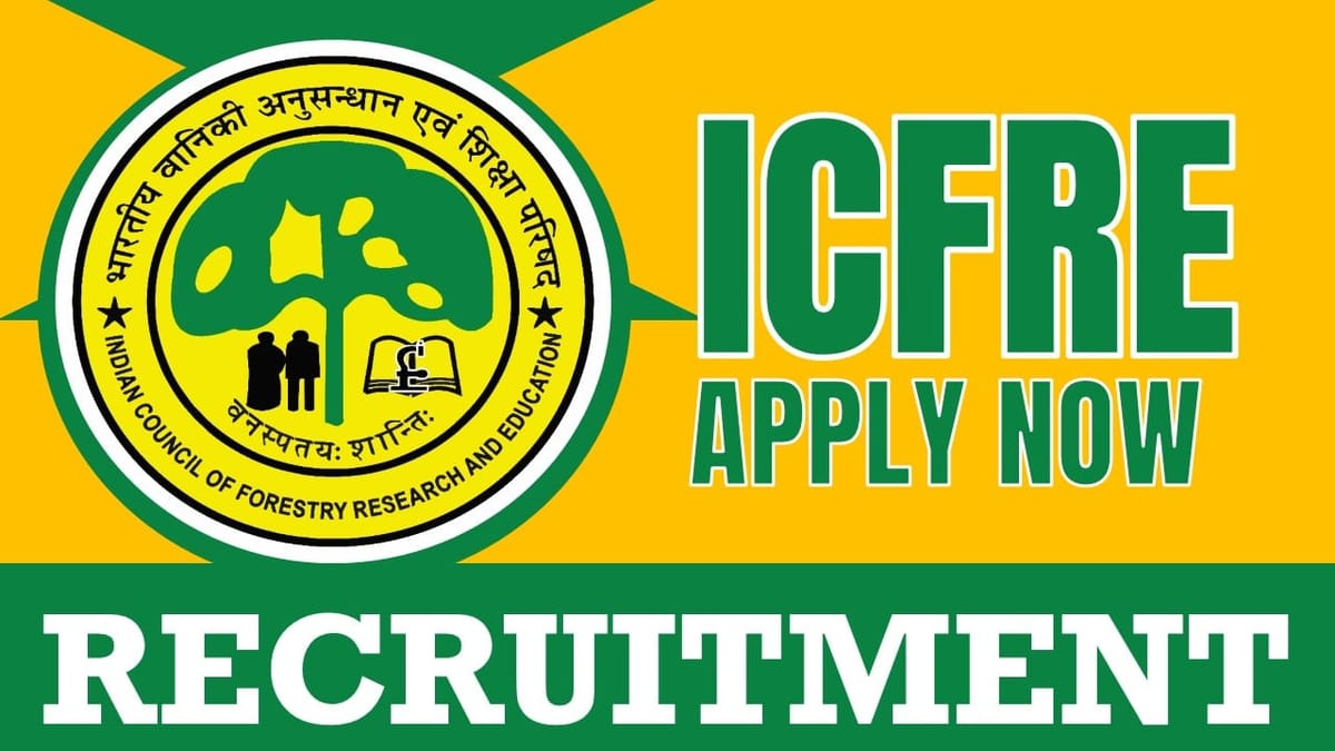 ICFRE Recruitment 2024:  Check Post, Required Qualification and Application Procedure