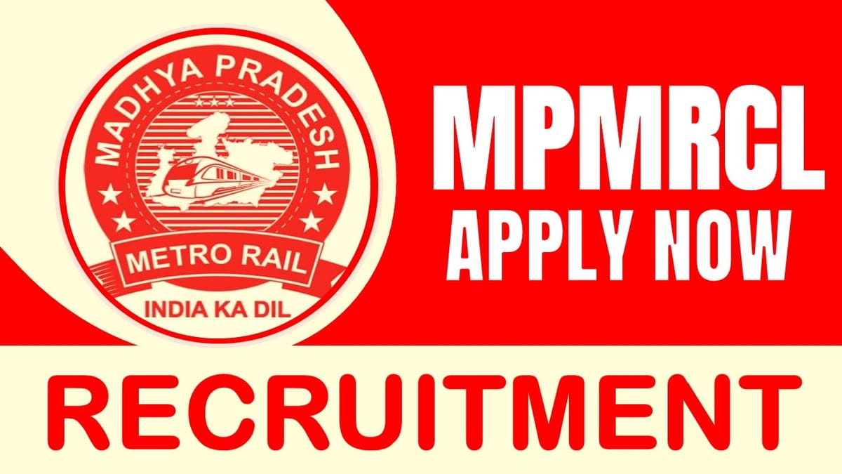 MPMRCL Recruitment 2024: Notification Out for Various Posts Check Out Post Details and Apply Fast