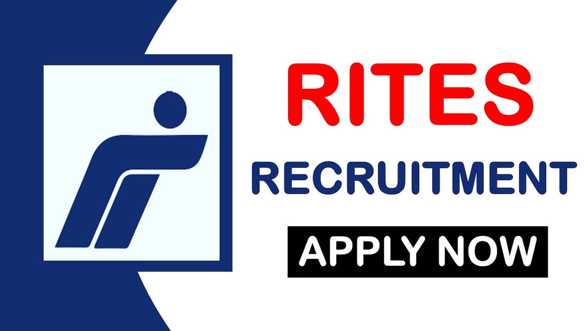 RITES Recruitment 2024: New Opportunity Out for Various Vacancies, Check Post, Age Limit, Educational Qualification, Tenure, Salary and Other Details