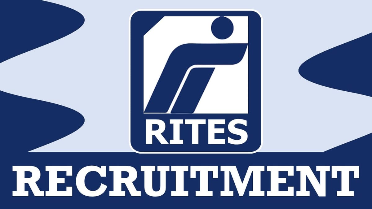 RITES Recruitment 2024: Check Post, Vacancies, Tenure, Scale Pay, Age Limit and How to Apply