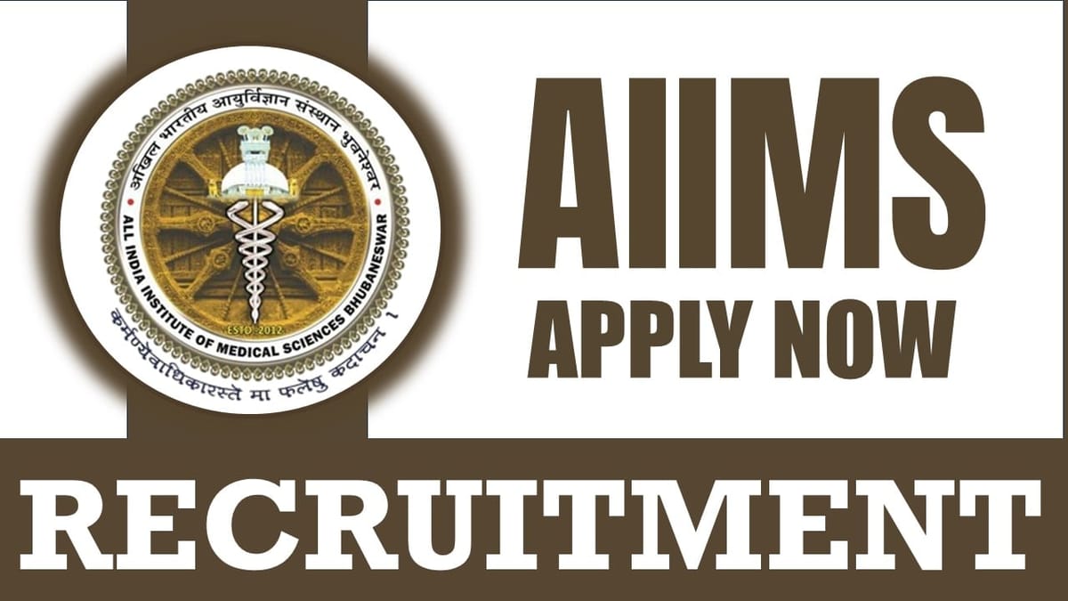 AIIMS Bhubaneswar Recruitment 2024: Check Post Pay Scale Qualification and Other Important Information