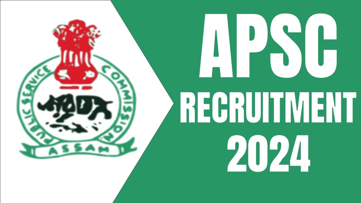 APSC Recruitment 2024: जॉब ओपनिंग के लिए नोटिफिकेशन जारी चेक पोस्ट वेतन और अन्य महत्वपूर्ण विवरण