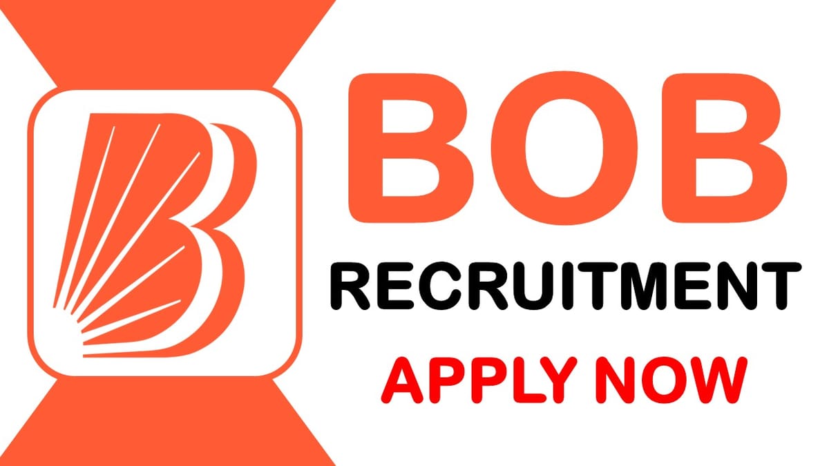 BOB Recruitment 2024: Check Post Salary Age Qualification and Procedure to Apply