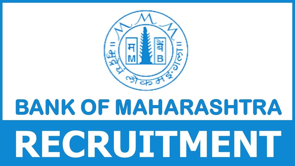 Bank of Maharashtra Recruitment 2024: New Notification Out for CCO; Apply Before Last Date