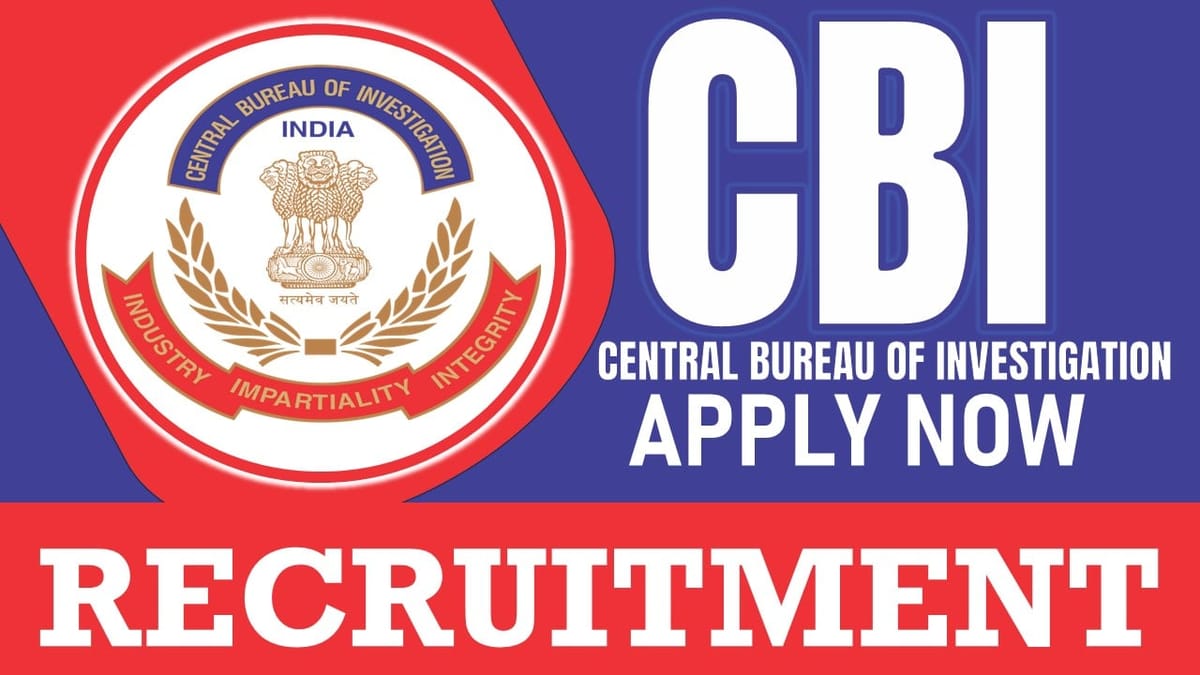 CBI Recruitment 2024: Notification Out for Job Opening Check Post Salary Age Qualification and How to Apply